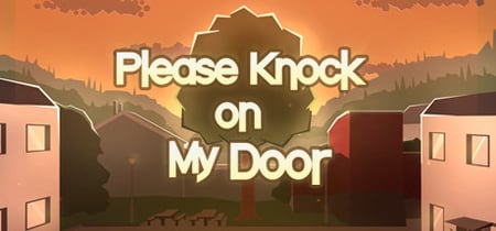 Please Knock on My Door banner