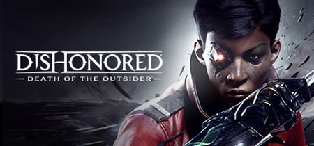 Dishonored®: Death of the Outsider™ banner