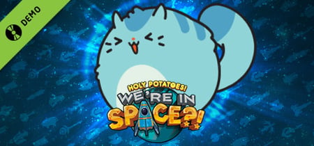 Holy Potatoes! We’re in Space?! Demo banner