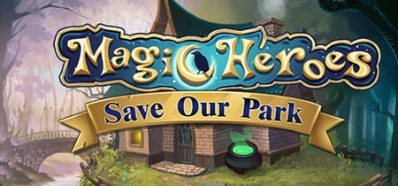 Magic Heroes: Save Our Park banner