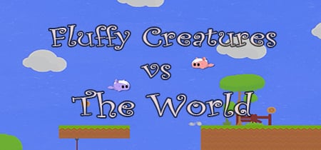 Fluffy Creatures VS The World banner