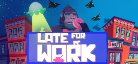 Late For Work banner