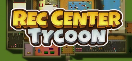 Rec Center Tycoon - Management Simulator banner