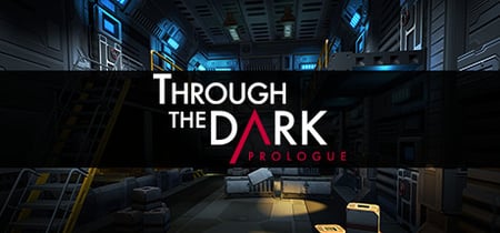 Through The Dark: Prologue banner