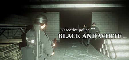 斩毒：黑与白（Narcotics Police:Black and White） banner