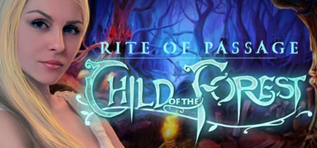 Rite of Passage: Child of the Forest Collector's Edition banner