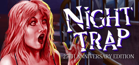 Night Trap - 25th Anniversary Edition banner