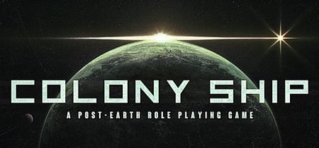 Colony Ship: A Post-Earth Role Playing Game banner