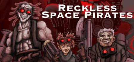 Reckless Space Pirates banner