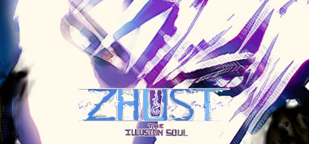 ZHUST - THE ILLUSION SOUL banner