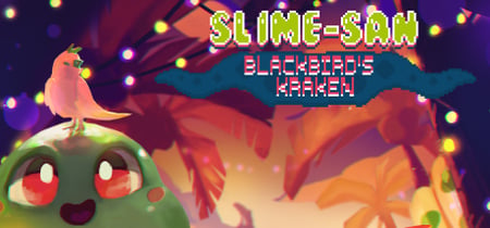 Slime-san: Blackbird's Kraken banner