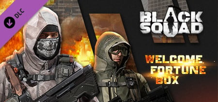 Black Squad - Welcome Fortune Box banner