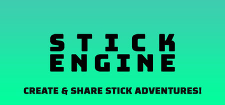 STICK ENGINE banner
