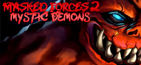 Masked Forces 2: Mystic Demons banner