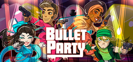 Bullet Party banner
