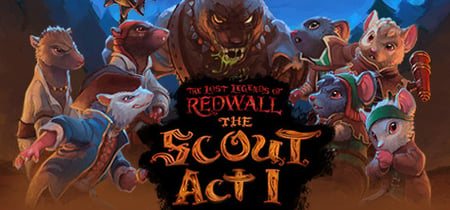 The Lost Legends of Redwall™: The Scout Act 1 banner