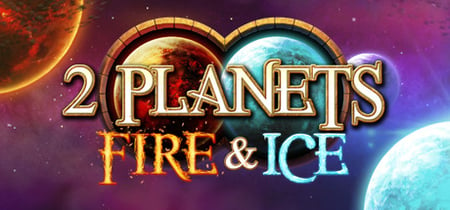 2 Planets Fire and Ice banner