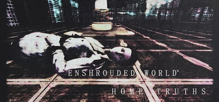 Enshrouded World: Home Truths banner