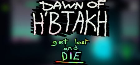 Dawn of H'btakh banner