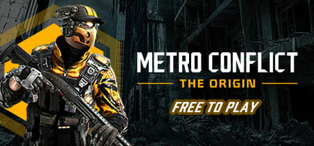 Metro Conflict: The Origin banner