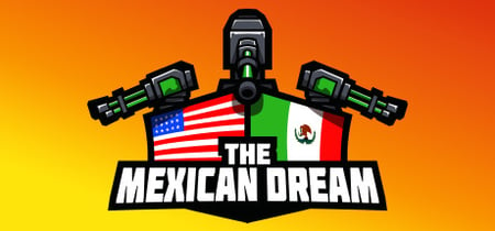 The Mexican Dream banner