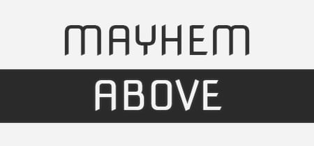 Mayhem Above banner