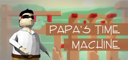 PAPA'S TIME MACHINE banner