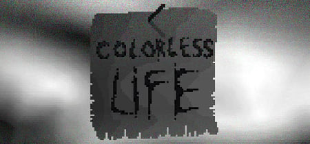 Colorless Life banner