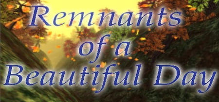 Remnants of a Beautiful Day (2012) banner