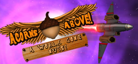 Acorns Above: A World Gone Nuts banner