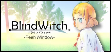 Blind Witch -Peek Window- banner