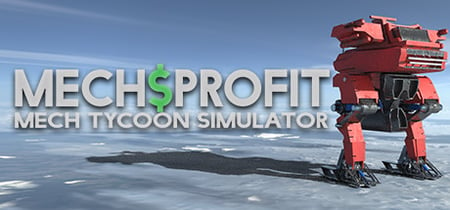 Mechsprofit: Mech Tycoon Simulator banner