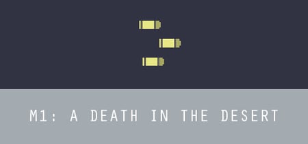 M1: A Death in the Desert banner