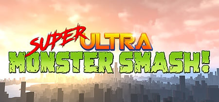 Super Ultra Monster Smash! banner