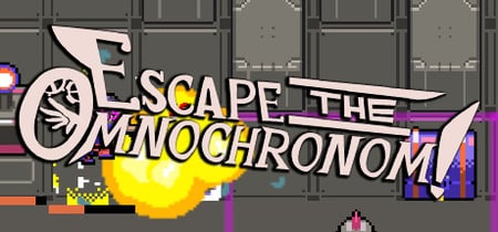 Escape the Omnochronom! banner
