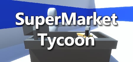 Supermarket Tycoon banner