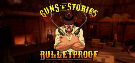 Guns'n'Stories: Bulletproof VR banner