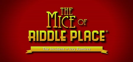 The Mice of Riddle Place: The Incident of Izzy Ramirez banner