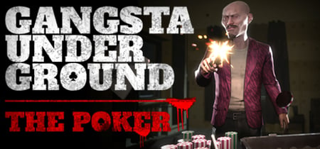 Gangsta Underground : The Poker banner