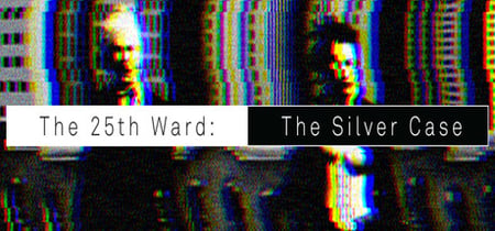 The 25th Ward: The Silver Case banner