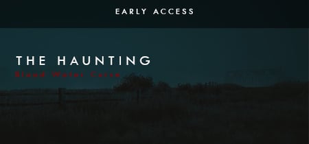 The Haunting: Blood Water Curse (EARLY ACCESS) banner
