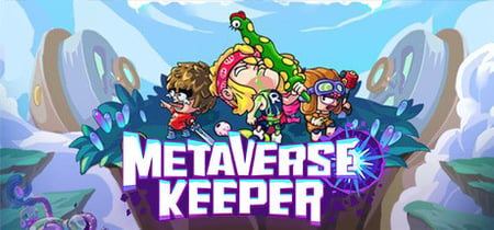Metaverse Keeper / 元能失控 banner
