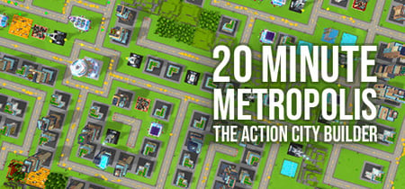 20 Minute Metropolis - The Action City Builder banner
