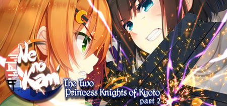 Ne no Kami - The Two Princess Knights of Kyoto Part 2 banner
