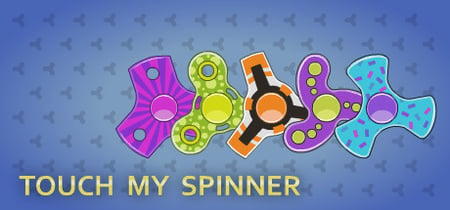 Touch My Spinner banner