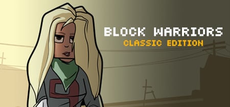BLOCK WARRIORS: Classic Edition banner