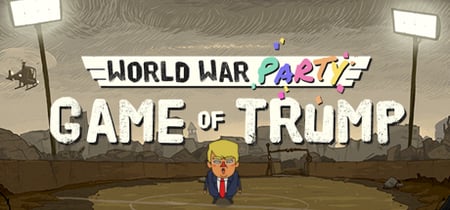 World War Party: Game Of Trump banner