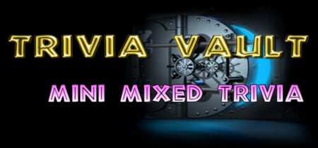 Trivia Vault: Mini Mixed Trivia banner