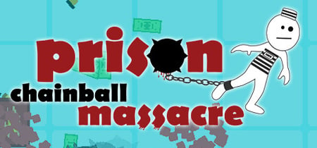 Prison Chainball Massacre banner