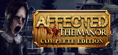 AFFECTED: The Manor - The Complete Edition banner